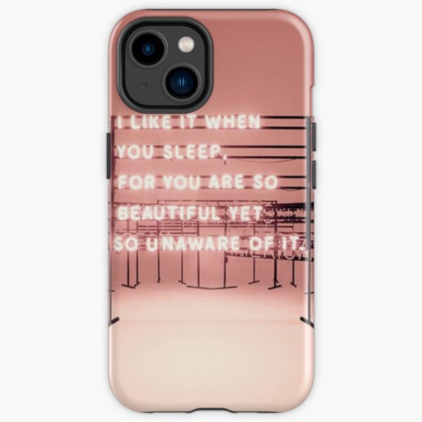 THE 1975 - I like it when you sleep for you are so beautiful yet so unaware of it.  iPhone Tough Case RB2510 product Offical the 1975 Merch