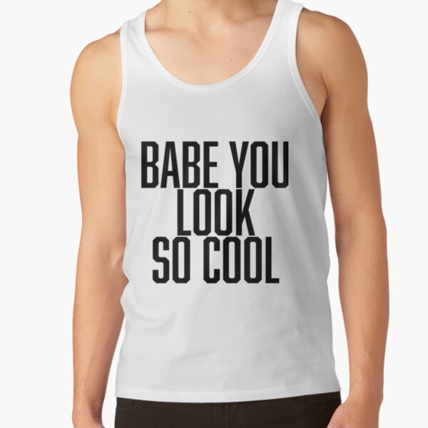 babe you look so cool - robbers the 1975 Tank Top RB2510 product Offical the 1975 Merch